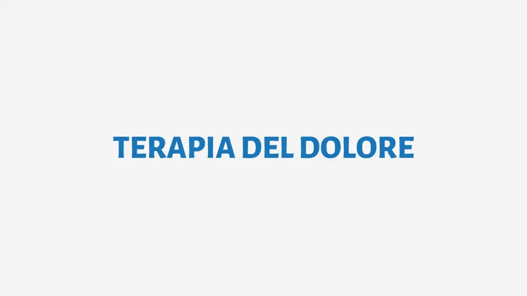 TERAPIA DEL DOLORE